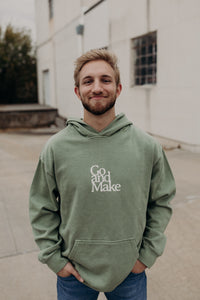 Go and Make Oil Green Hoodie